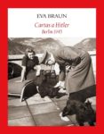 cartas a hitler: berlin 1945-eva braun-9788494444333 cartas a hitler: berlin 1945-eva braun-9788494444333