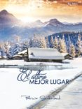 el último mejor lugar (ebook)-patricia sutherland-9788494449833 el último mejor lugar (ebook)-patricia sutherland-9788494449833