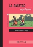 la amistad segun epicuro-9788494542633 la amistad segun epicuro-9788494542633
