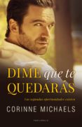 dime que te quedaras-corinne michaels-9788494557033 dime que te quedaras-corinne michaels-9788494557033