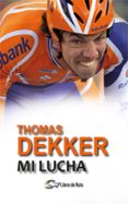 thomas dekker. mi lucha-thomas decker-9788494692833 thomas dekker. mi lucha-thomas decker-9788494692833