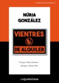 vientres de alquiler-nuria gonzalez-9788494930133 vientres de alquiler-nuria gonzalez-9788494930133