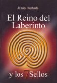 el reino del laberinto y los siete sellos-9788495593733 el reino del laberinto y los siete sellos-9788495593733