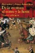 de la aventura al teatro y la fiesta: moros y cristianos-francisco j. flores arroyuelo-9788496114333 de la aventura al teatro y la fiesta: moros y cristianos-francisco j. flores arroyuelo-9788496114333