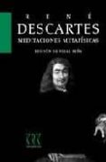 meditaciones metafisicas con objeciones y respuestas-rene descartes-9788496476233 meditaciones metafisicas con objeciones y respuestas-rene descartes-9788496476233