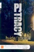 huida mortal-p.j. tracy-9788496544833 huida mortal-p.j. tracy-9788496544833
