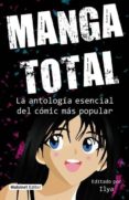 manga total: la antologia esencial del comic mas popular-9788496708433 manga total: la antologia esencial del comic mas popular-9788496708433