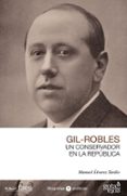 gil-robles. un conservador en la república. (ebook)-manuel alvarez tardio-9788496729933 gil-robles. un conservador en la república. (ebook)-manuel alvarez tardio-9788496729933
