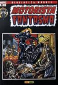 biblioteca marvel : motorista fantasma nº1-gary friedrich-mike ploog-9788496734333 biblioteca marvel : motorista fantasma nº1-gary friedrich-mike ploog-9788496734333