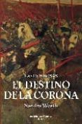 el destino de la corona-sandra worth-9788496952133 el destino de la corona-sandra worth-9788496952133