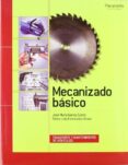 mecanizado basico-pedro urda fernandez-bravo-9788497326933 mecanizado basico-pedro urda fernandez-bravo-9788497326933