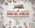 la cuina del senglar: guia practica i receptari (cat)-9788497351133 la cuina del senglar: guia practica i receptari (cat)-9788497351133