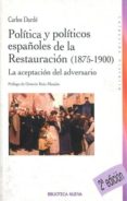 politica y politicos de la restauracion, 1875-1900-9788497427333 politica y politicos de la restauracion, 1875-1900-9788497427333