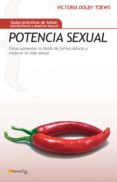 potencia sexual: como aumentar la libido de forma natural y mejor ar tu vida sexual-victoria dolby toews-9788497635233 potencia sexual: como aumentar la libido de forma natural y mejor ar tu vida sexual-victoria dolby toews-9788497635233