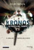 kronos. la puerta del tiempo-felipe botaya-9788497638333 kronos. la puerta del tiempo-felipe botaya-9788497638333