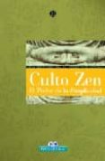 culto zen: el poder de la simplicidad-9788497646833 culto zen: el poder de la simplicidad-9788497646833