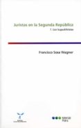 juristas en la segunda republica-francisco sosa wagner-9788497686433 juristas en la segunda republica-francisco sosa wagner-9788497686433