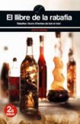 el llibre de la ratafia: ratfies i licors d herbes de tot el mon-jaume fabrega-9788497913133 el llibre de la ratafia: ratfies i licors d herbes de tot el mon-jaume fabrega-9788497913133