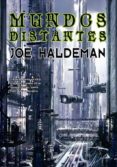 (pe) mundos distantes (8ª ed)-joe haldeman-9788498006933 (pe) mundos distantes (8ª ed)-joe haldeman-9788498006933