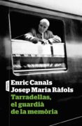 tarradellas, el guardia de la memoria-9788498093933 tarradellas, el guardia de la memoria-9788498093933