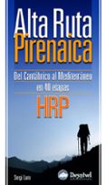 alta ruta pirenaica hrp: del cantabrico al mediterraneo en 40 eta pas-sergi lara-9788498290233 alta ruta pirenaica hrp: del cantabrico al mediterraneo en 40 eta pas-sergi lara-9788498290233