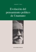 evolucion del pensamiento politico de unamuno (ebook)-9788498308433 evolucion del pensamiento politico de unamuno (ebook)-9788498308433