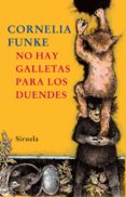 no hay galletas para los duendes-cornelia funke-9788498410433 no hay galletas para los duendes-cornelia funke-9788498410433