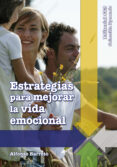 estrategias para mejorar la vida emocional-alfonso barreto-9788498425833 estrategias para mejorar la vida emocional-alfonso barreto-9788498425833