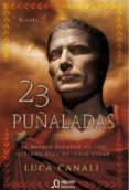 veintitres puñaladas-luca canali-9788498774733 veintitres puñaladas-luca canali-9788498774733