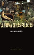 la fauna de las falacias-luis vega reñon-9788498794533 la fauna de las falacias-luis vega reñon-9788498794533