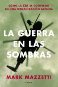 la guerra en las sombras (ebook)-mark mazzetti-9788498926033 la guerra en las sombras (ebook)-mark mazzetti-9788498926033