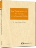 las transformaciones del derecho en la sociedad global-mª isabel garrido gomez-9788499036533 las transformaciones del derecho en la sociedad global-mª isabel garrido gomez-9788499036533
