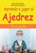 aprendo a jugar al ajedrez: iniciacion-diego del rey santos-martin marino veras sanz-9788499171333 aprendo a jugar al ajedrez: iniciacion-diego del rey santos-martin marino veras sanz-9788499171333