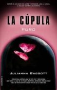la cupula i: puro-julianna baggott-9788499189833 la cupula i: puro-julianna baggott-9788499189833