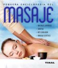 masaje (pequeña enciclopedia): drenaje linfatico, shiatsu, reflex ologia, masaje estetico-9788499281933 masaje (pequeña enciclopedia): drenaje linfatico, shiatsu, reflex ologia, masaje estetico-9788499281933