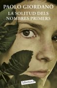 la solitud dels nombrers primers-paolo giordano-9788499300733 la solitud dels nombrers primers-paolo giordano-9788499300733