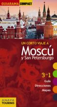 un corto viaje a moscu - san petersburgo (guiarama compact)-marc morte-9788499358833 un corto viaje a moscu - san petersburgo (guiarama compact)-marc morte-9788499358833