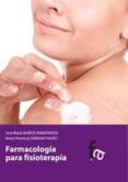 farmacologia para fisioterapia-jose maria muñoz manzaneda-9788499765433 farmacologia para fisioterapia-jose maria muñoz manzaneda-9788499765433