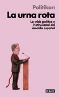 la urna rota (libros para entender la crisis) (ebook)-9788499924533 la urna rota (libros para entender la crisis) (ebook)-9788499924533