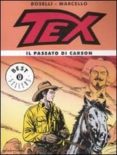 tex. il passato di carson.-mauro boselli-carlo marcello-9788804581833 tex. il passato di carson.-mauro boselli-carlo marcello-9788804581833