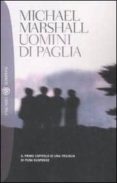 uomini di paglia-michael marshall-9788845262333 uomini di paglia michael marshall 9788845262333