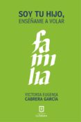 soy tu hijo, enseñame a volar (ebook)-9789581203833 soy tu hijo, enseñame a volar (ebook)-9789581203833