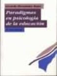 paradigmas en psicologia de la educacion-gerardo hernandez rojas-9789688533833 paradigmas en psicologia de la educacion-gerardo hernandez rojas-9789688533833