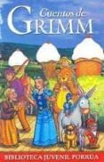 cuentos de grimm (18ª ed) (prologo de maria edmee alvarez)-9789700763033 cuentos de grimm (18ª ed) (prologo de maria edmee alvarez)-9789700763033