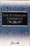 los evangelios gnosticos-9789707321533 los evangelios gnosticos-9789707321533