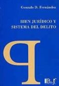 bien juridico y sistema del delito-gonzalo d. fernandez-9789974578333 bien juridico y sistema del delito-gonzalo d. fernandez-9789974578333