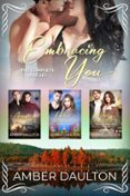Descargas de audiolibros mp3 gratis en línea EMBRACING YOU: THE COMPLETE BOX SET de AMBER DAULTON (Spanish Edition)