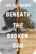 BENEATH THE BROKEN OAK  (edición en inglés)