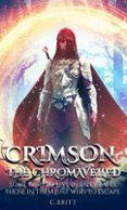 Descargar Ebook for nokia x2-01 gratis CRIMSON THE CHROMAVEILED  (edición en inglés) 9798988614333 de C. BRITT