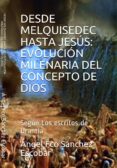 desde melquisedec hasta jesus: evolucion milenaria del concepto de dios (segun los escritos de urantia) (ebook)-cdlap00010933 desde melquisedec hasta jesus: evolucion milenaria del concepto de dios (segun los escritos de urantia) (ebook)-cdlap00010933